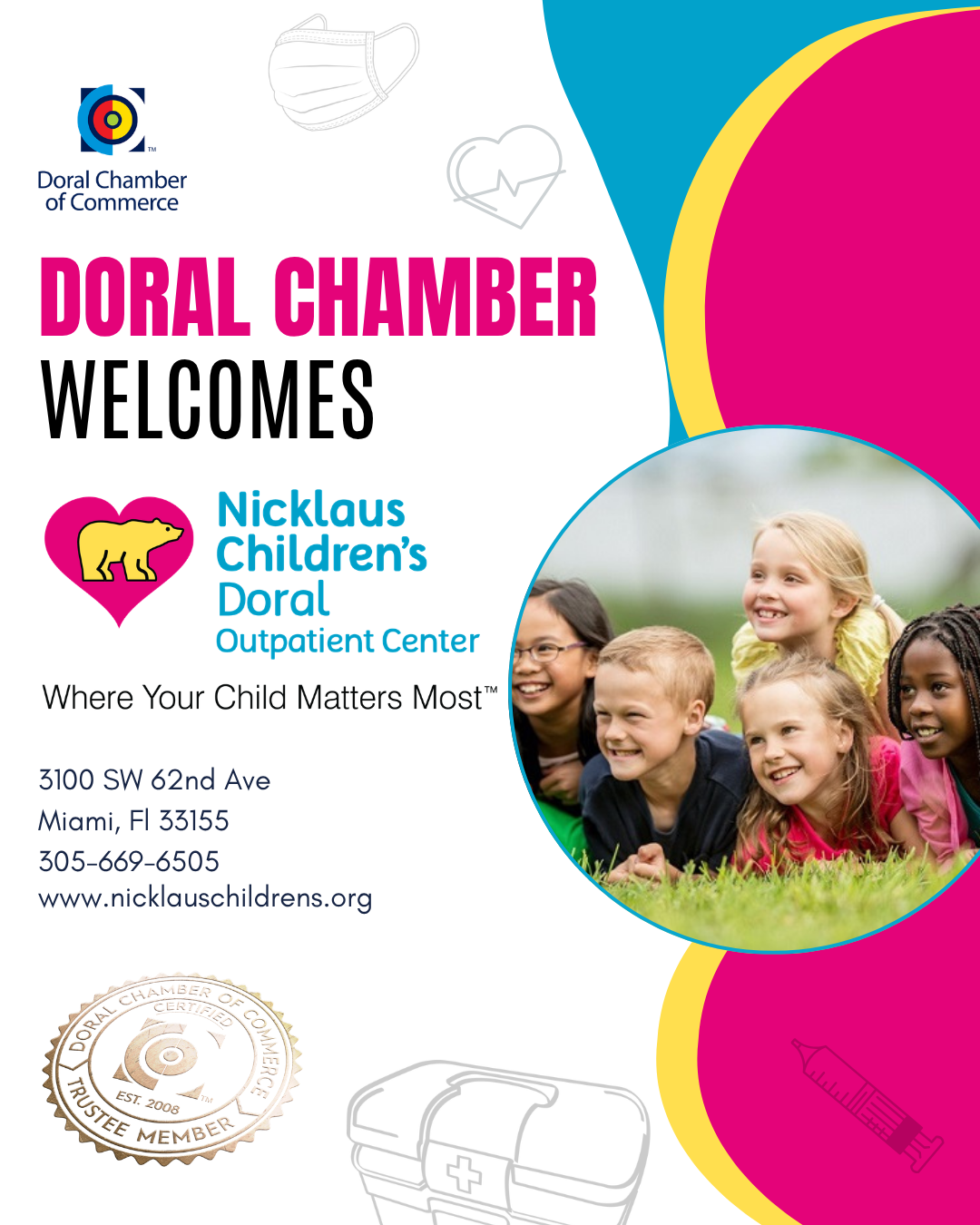 Doral Chamber of Commerce Proudly Welcomes Nicklaus Children's Hospital as a Trustee Member.