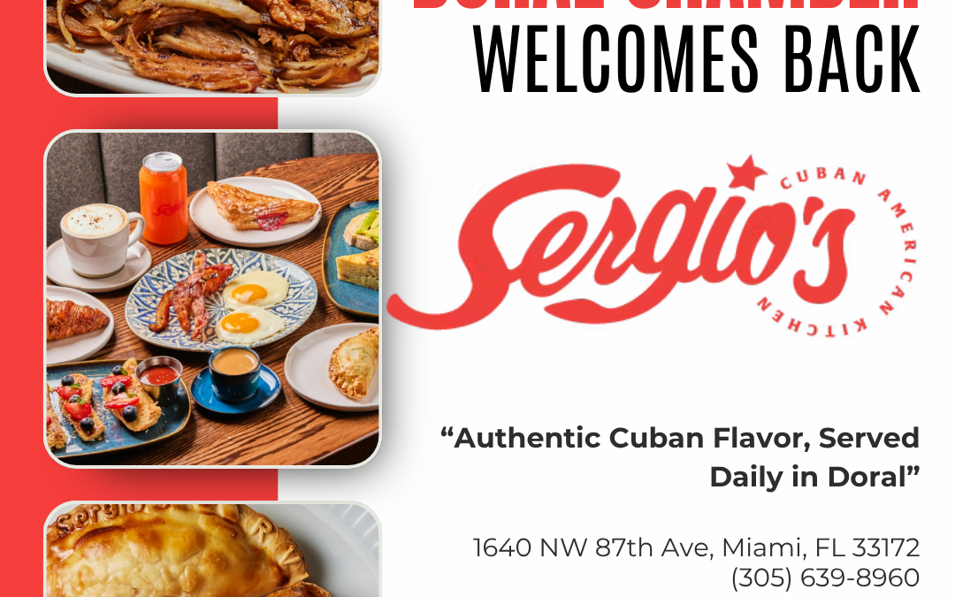 Doral Chamber of Commerce Proudly Welcomes Back Sergio’s Restaurant as a Platinum Member.