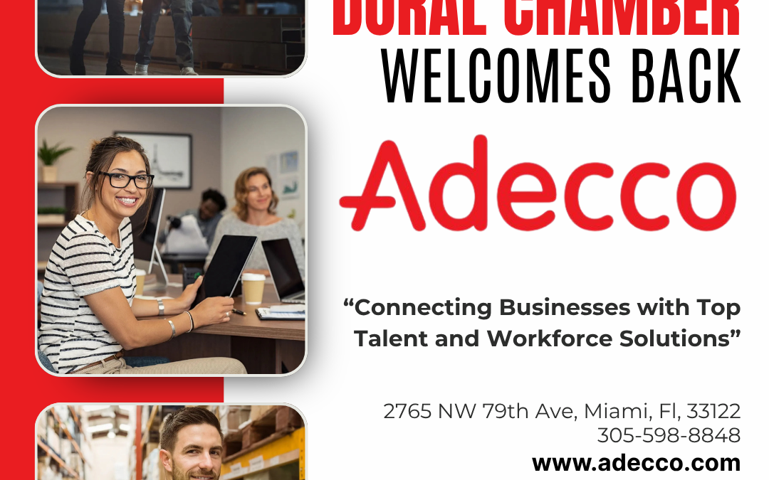 Doral Chamber of Commerce Proudly Welcomes Back Adecco USA as a Platinum Member.