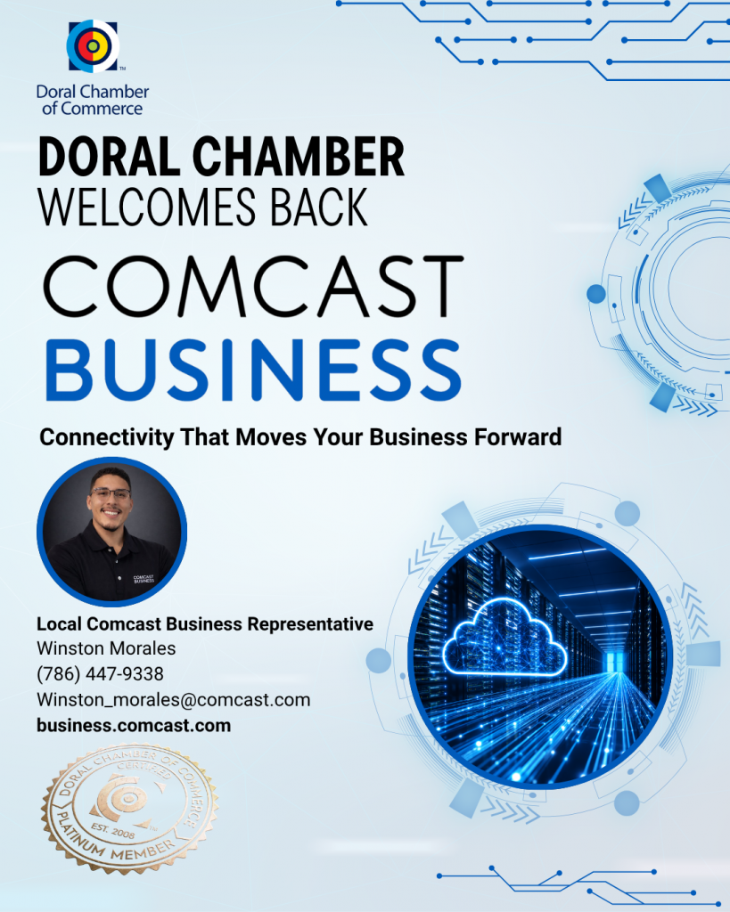 Doral Chamber of Commerce Proudly Welcomes Back Comcast Business Services as a Platinum Member.