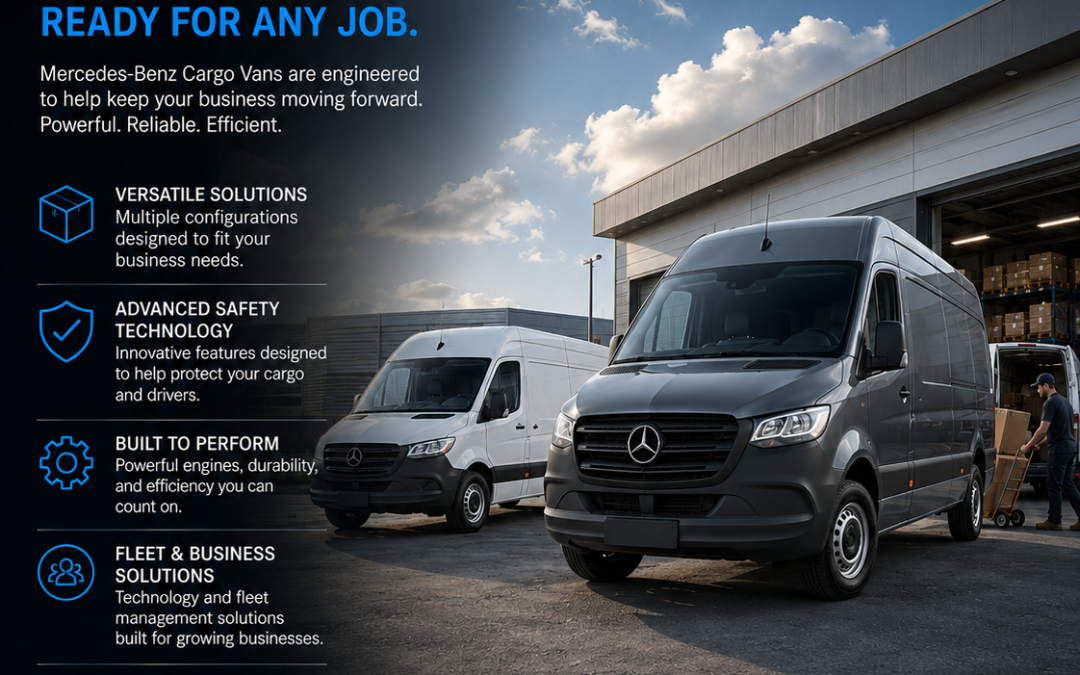 Mercedes-Benz Cargo Vans. Built for Business. Ready for Any Job.