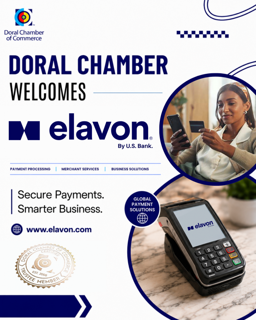 Doral Chamber of Commerce Proudly Welcomes Elavon By U.S. Bank as a Trustee Member.