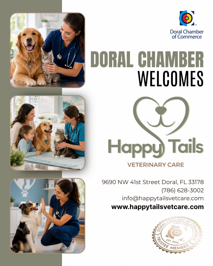 Doral Chamber of Commerce Proudly Welcomes Happy Tails Veterinary Care as a Trustee Member.