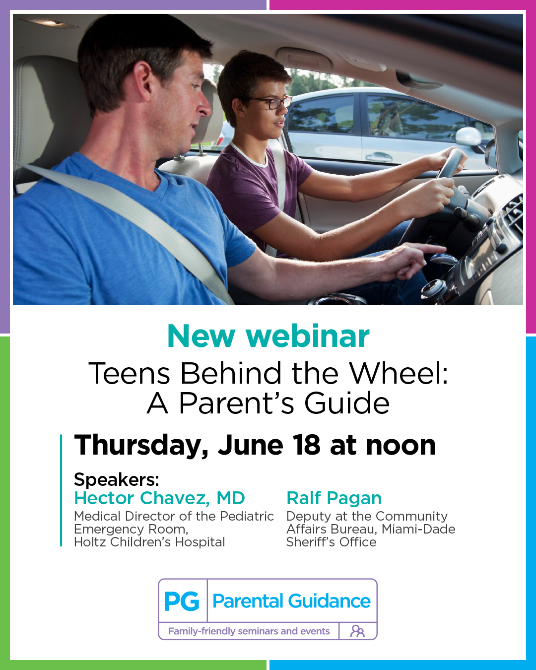 Jackson Health System Parental Guidance: Teens Behind the Wheel: A Parent’s Guide