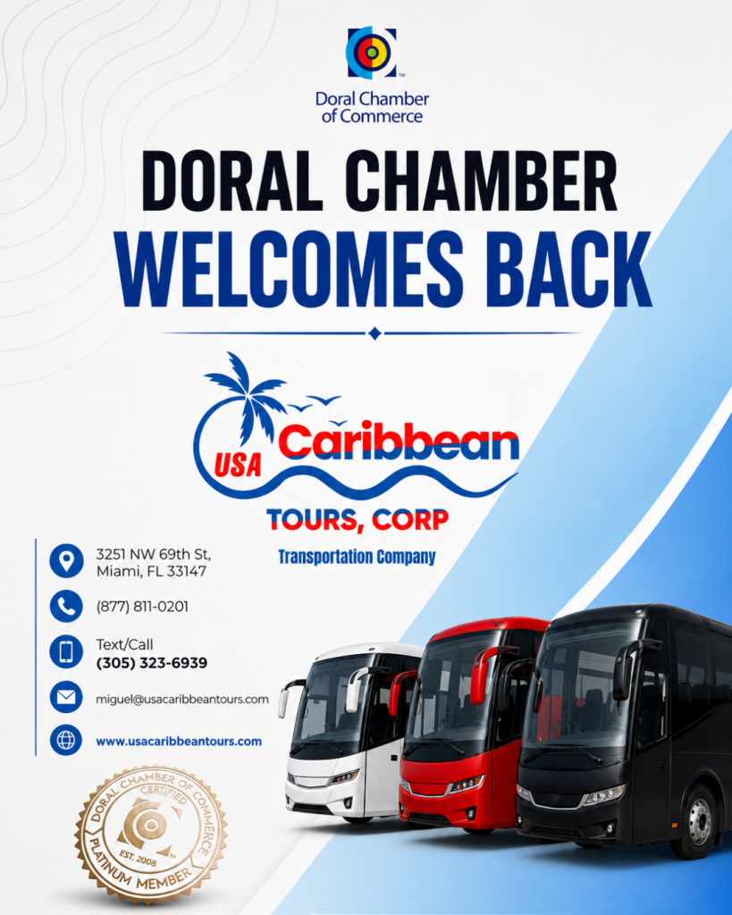 Doral Chamber of Commerce Proudly Welcomes Back USA Caribbean Tours Corp as a Platinum Member.