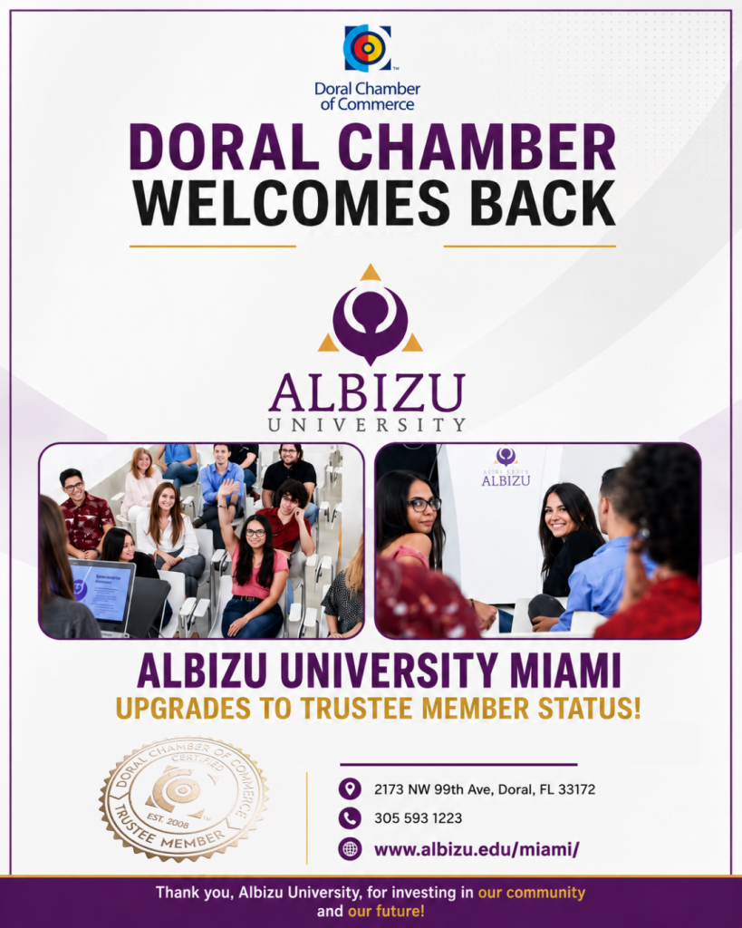Doral Chamber of Commerce Proudly Welcomes Back Albizu University Miami as a Trustee Member.