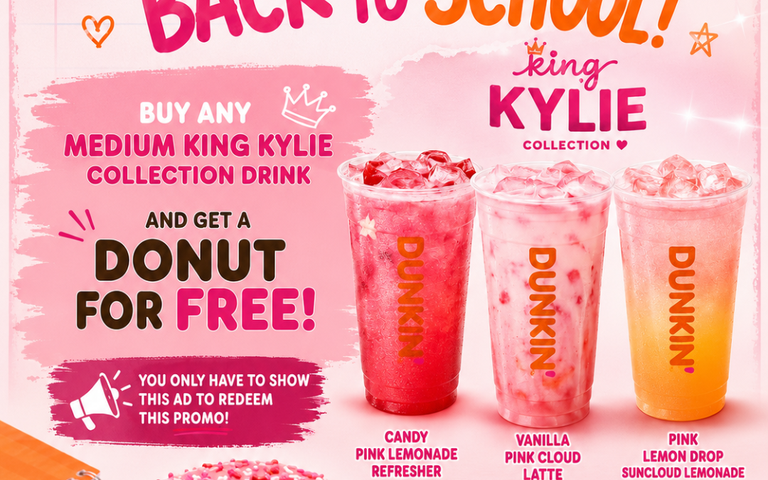 Dunkin’ Donuts  Back-to-School Treat