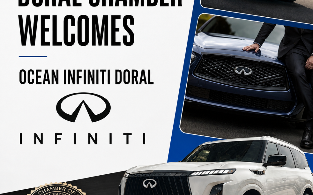 Doral Chamber of Commerce Proudly Welcomes Ocean INFINITI Doral as a Platinum Member.