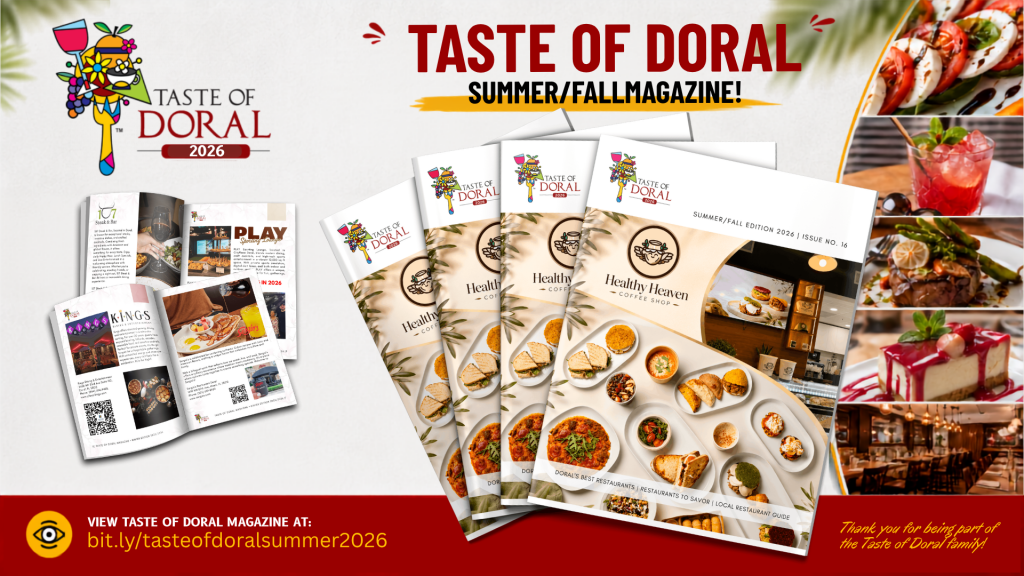 Taste of Doral Magazine™ Discover the new Taste of Doral™ Magazine