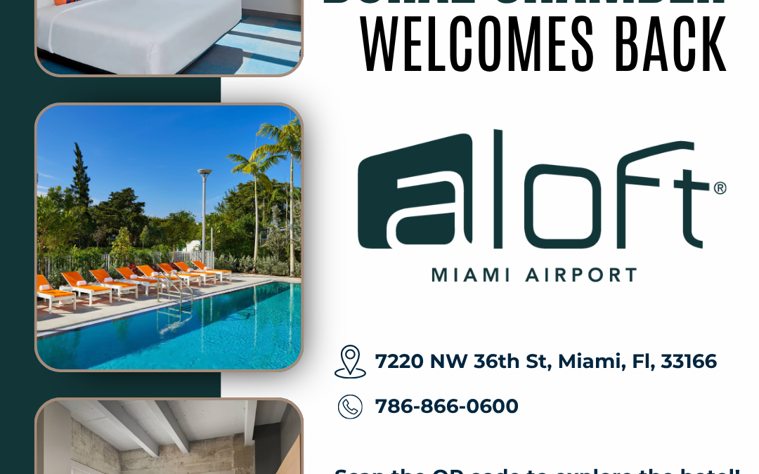Doral Chamber of Commerce Proudly Welcomes Back Aloft Miami Airport as a Platinum Member.