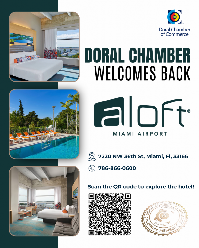 Doral Chamber of Commerce Proudly Welcomes Back Aloft Miami Airport as a Platinum Member.