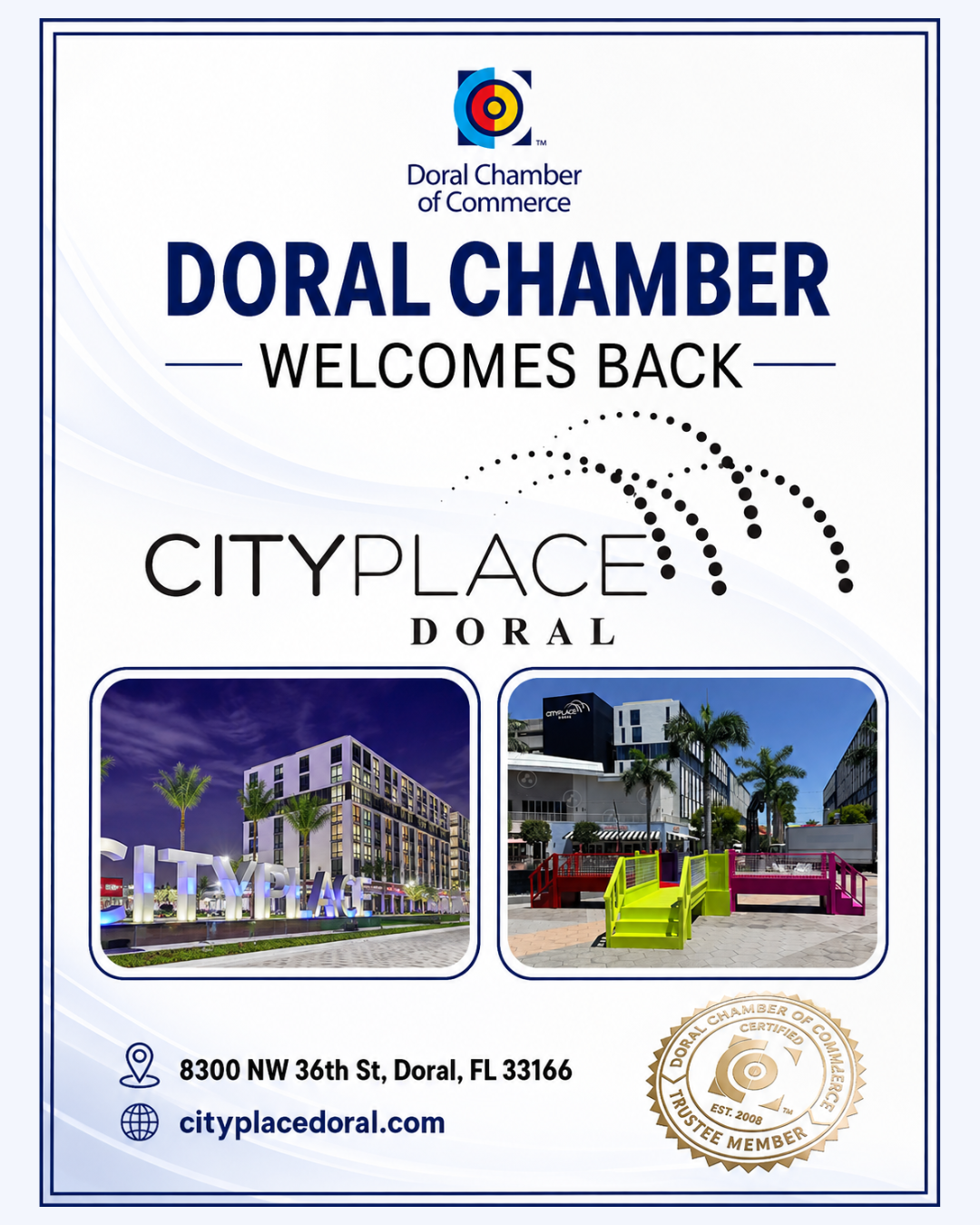 Doral Chamber of Commerce Proudly Welcomes Back CityPlace Doral as a Trustee Member.