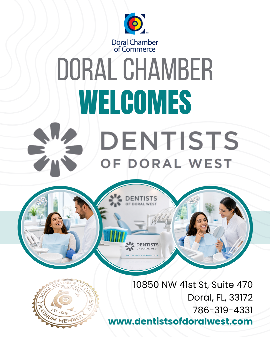 Doral Chamber of Commerce Proudly Welcomes Dentists of Doral West as a Platinum Member.