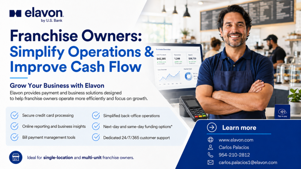 Grow Your Franchise with Elavon by U.S. Bank: Simplify Operations & Improve Cash Flow