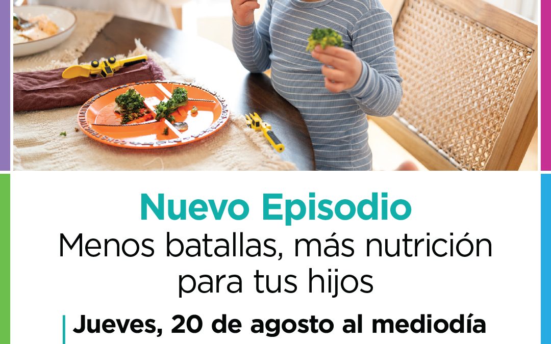 Jackson Health System  ﻿Parental Guidance: Menos batallas, más nutrición para tus hijos