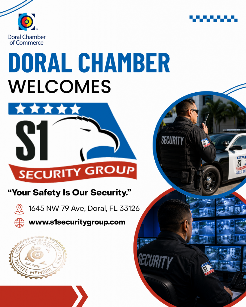 Doral Chamber of Commerce Proudly Welcomes S1 Security Group as a Trustee Member.