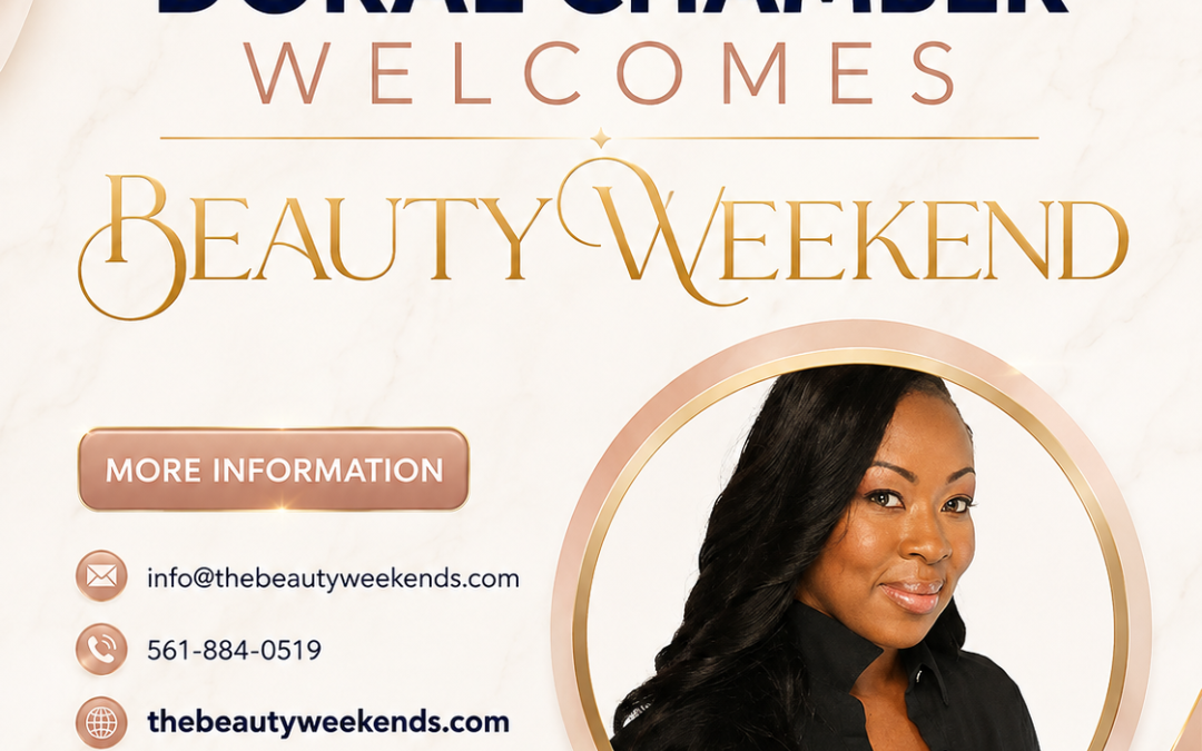 Doral Chamber of Commerce Proudly Welcomes The Beauty Weekends as a Trustee Member.