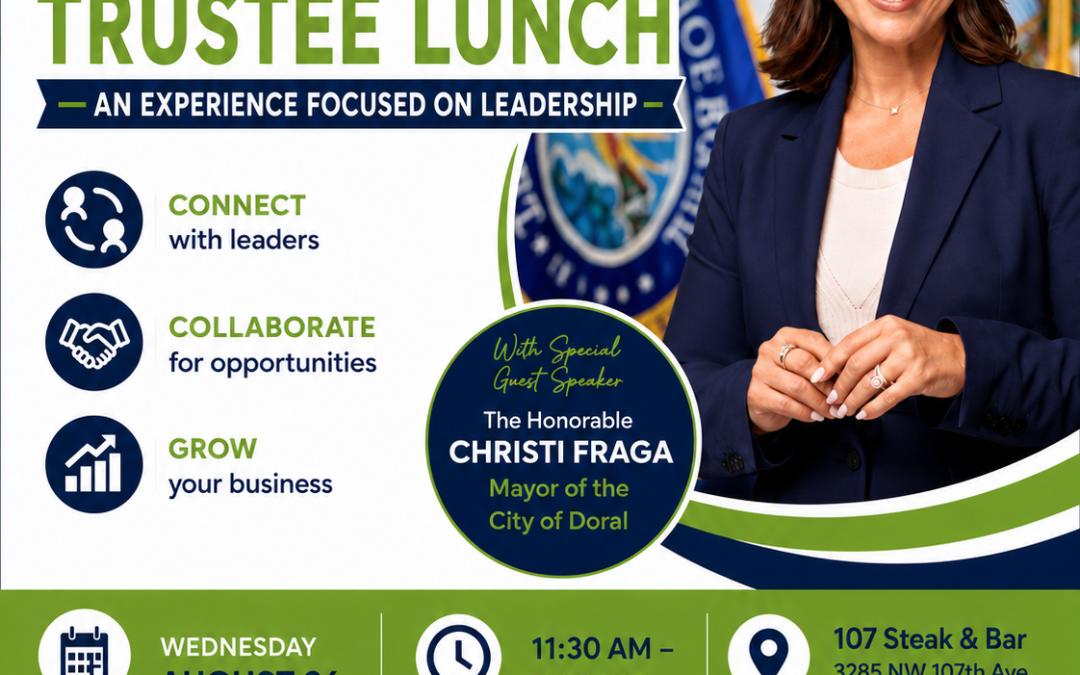 Doral Chamber Trustee Networking Lunch at 107 Steak & Bar