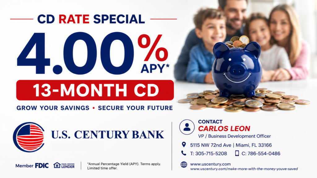 U.S. Century Bank – 4.00% APY 13-Month CD Special