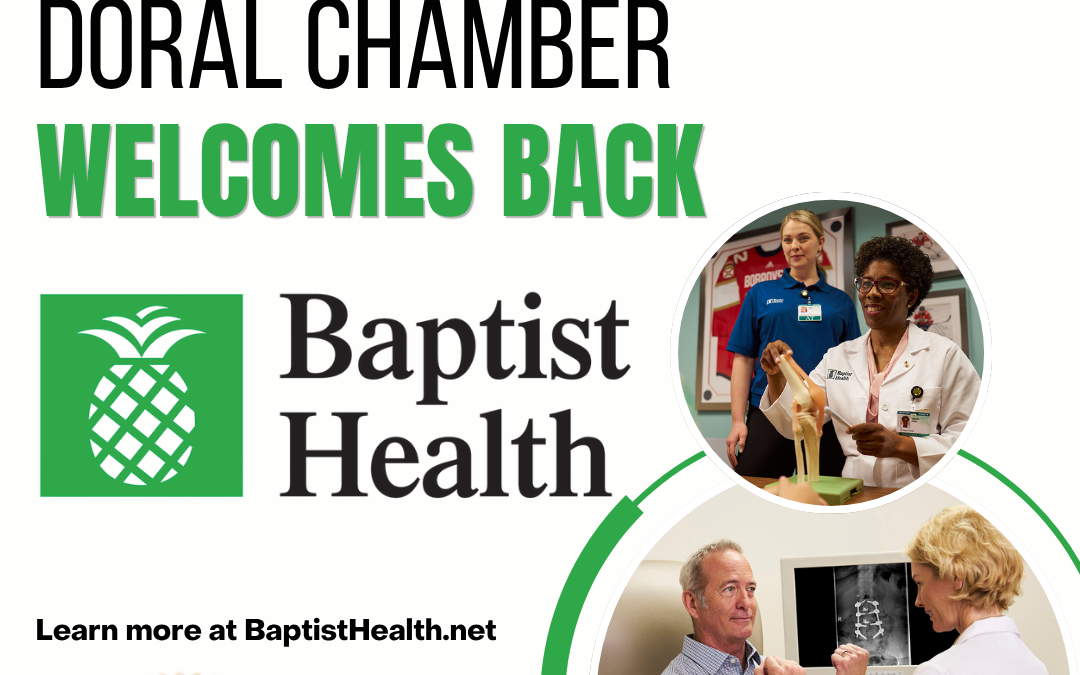 Doral Chamber of Commerce Proudly Welcomes Back Baptist Health as a Trustee Member.