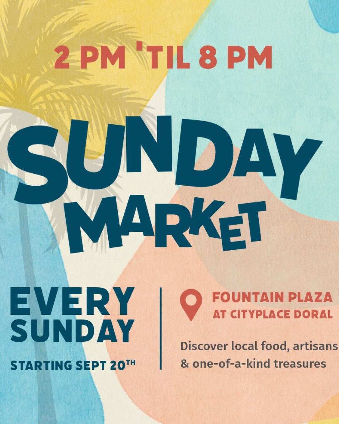 CityPlace Doral Sunday Market is back this weekend!