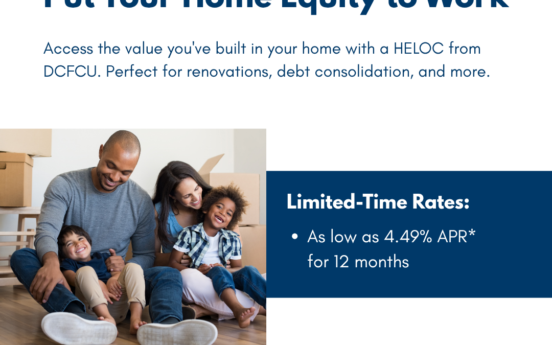 Dade County Federal Credit Union  Put Your Home Equity To Work