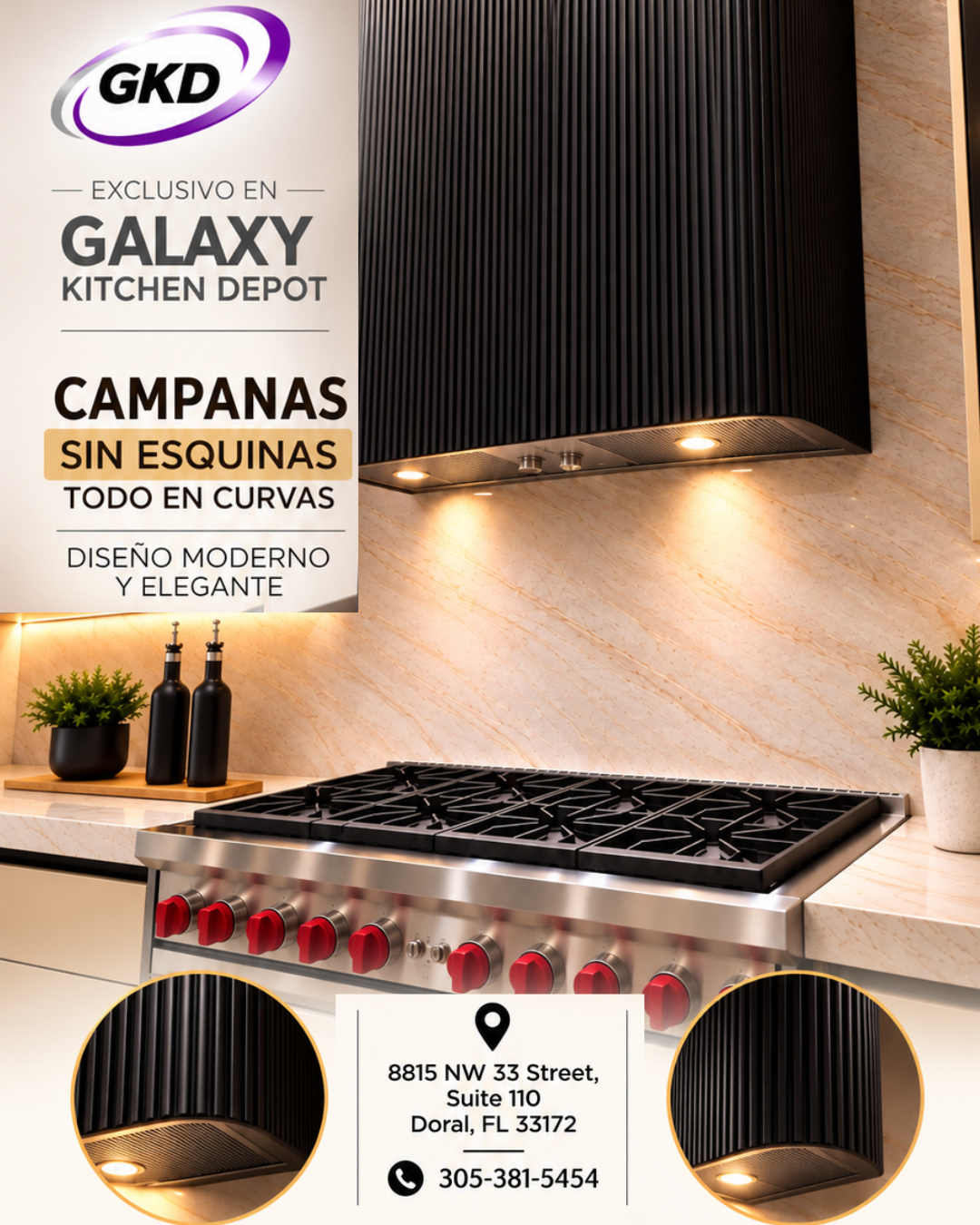Galaxy Kitchen Depot Presenta:: Campanas Sin Esquinas, Todo En Curvas