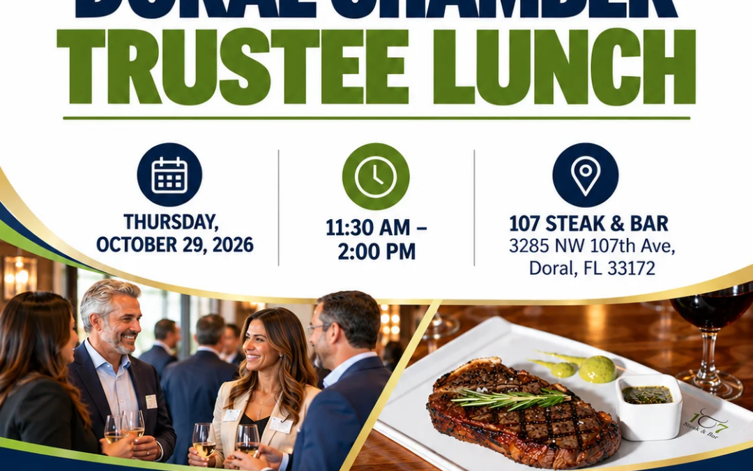 Doral Chamber Trustee Networking Lunch at 107 Steak & Bar