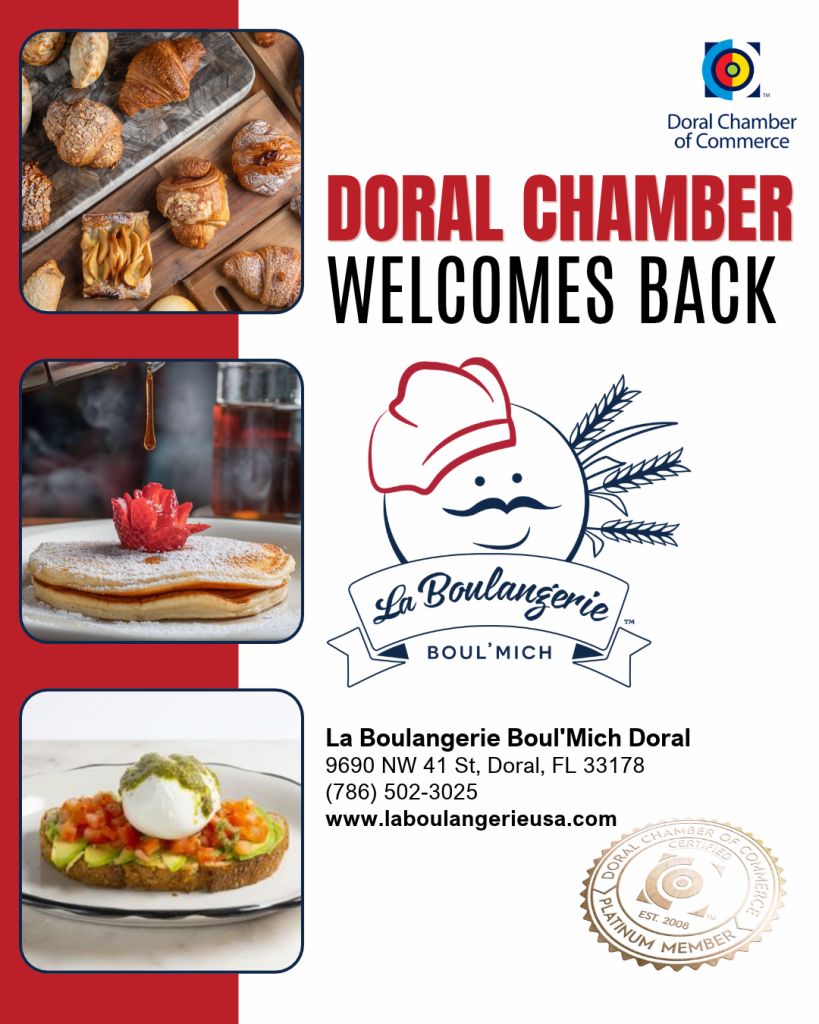 Doral Chamber of Commerce Proudly Welcomes Back La Boulangerie Boul'Mich as a Platinum Member.